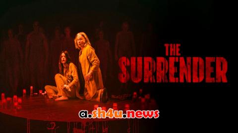 فيلم The Surrender 2025 مترجم - HD