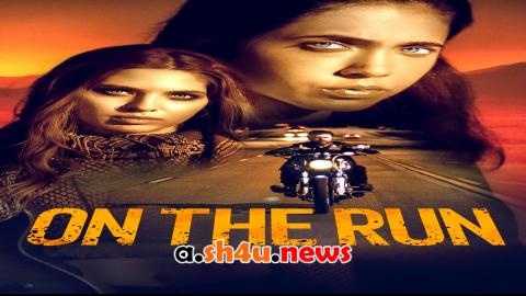 فيلم On the Run 2024 مترجم - HD