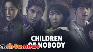 مسلسل Children of Nobody الحلقة 15 الخامسة عشر - HD