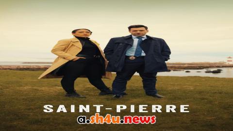 مسلسل Saint-Pierre الموسم الاول الحلقة 1 مترجمة