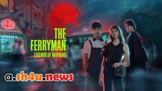مسلسل The Ferryman: Legends of Nanyang الحلقة 33 الثالثة والثلاثون - HD