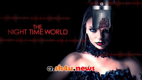 فيلم The Night Time World 2025 مترجم - HD