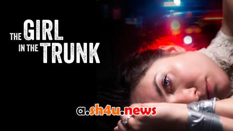 فيلم The Girl in the Trunk 2024 مترجم - HD