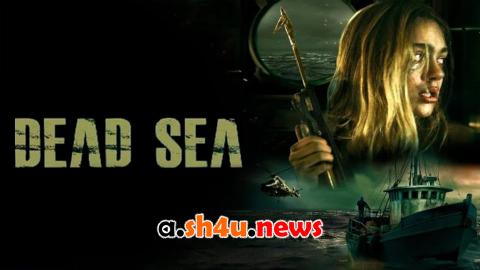فيلم Dead Sea 2024 مترجم - HD
