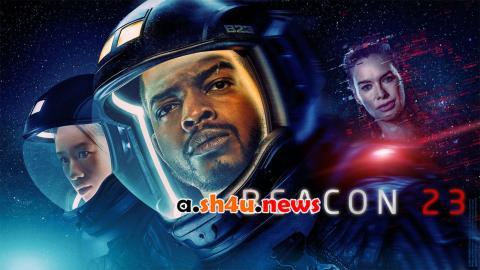 مسلسل Beacon 23 الموسم الثاني الحلقة 2 مترجمة