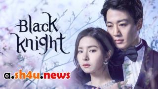 مسلسل Black Knight الحلقة 12 الثانية عشر - HD