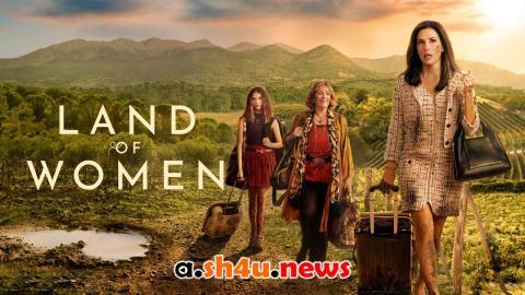 مسلسل Land of Women الموسم الاول الحلقة 6 مترجمة- نهاية الموسم
