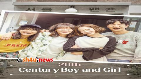 مسلسل 20th Century Boy and Girl الحلقة 8 الثامنة - HD