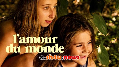 فيلم L’amour du monde 2023 مترجم - HD
