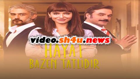 مسلسل الحياة حلوة احيانا الحلقة 11 الحادية عشر مترجمة - HD