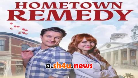 فيلم Hometown Remedy 2023 مترجم - HD