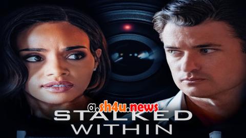 فيلم Stalked Within 2022 مترجم - HD