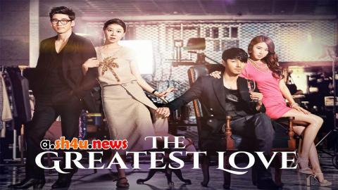 مسلسل The Greatest Love الحلقة 14 الرابعة عشر - HD