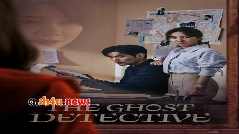 مسلسل The Ghost Detective الحلقة 16 السادسة عشر - HD - الأخيرة