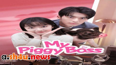 مسلسل My Piggy Boss الحلقة 7 السابعة - HD