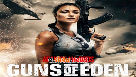 فيلم Guns of Eden 2022 مترجم - HD