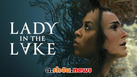 مسلسل Lady in the Lake الموسم الاول الحلقة 7 مترجمة - نهاية الموسم