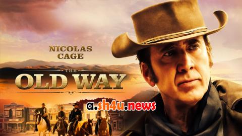 فيلم The Old Way 2023 مترجم - HD