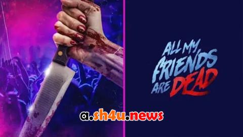 فيلم AMFAD: All My Friends Are Dead 2024 مترجم - HD