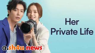مسلسل Her Private Life الحلقة 8 الثامنة - HD
