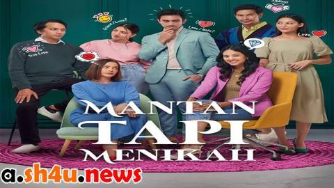 مسلسل Mantan tapi Menikah الحلقة 3 الثالثة - HD