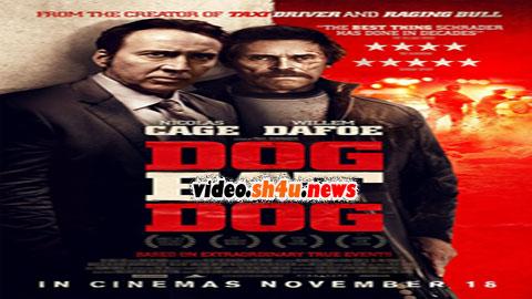 فيلم Dog Eat Dog 2016 مترجم - HD