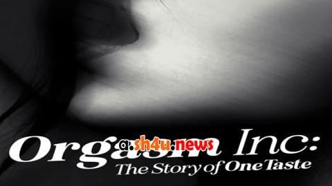 فيلم Orgasm Inc: The Story of OneTaste 2022 مترجم - HD