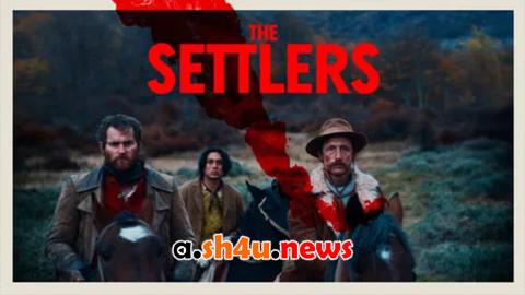 فيلم The Settlers 2023 مترجم - HD