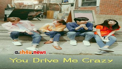 مسلسل You Drive Me Crazy الحلقة 2 الثانية - HD - الأخيرة