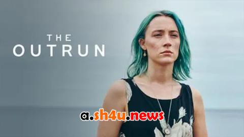 فيلم The Outrun 2024 مترجم - HD
