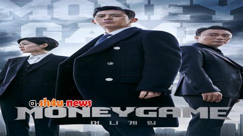 مسلسل Money Game الحلقة 1 الاولى - HD