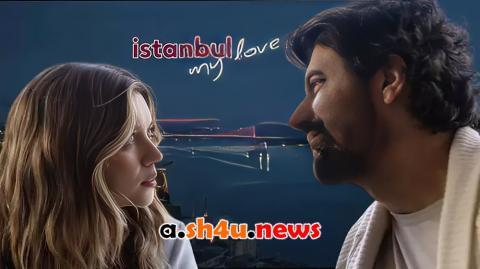مسلسل عزيزتي اسطنبول الحلقة 9 | قصة عشق