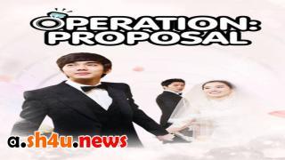 مسلسل Operation Proposal الحلقة 3 الثالثة - HD
