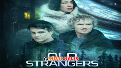 فيلم Old Strangers 2022 مترجم - HD