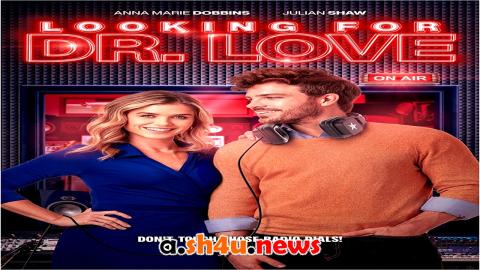 فيلم Looking for Dr. Love 2024 مترجم - HD
