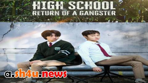 مسلسل High School Return of a Gangster الحلقة 1 الاولى - HD