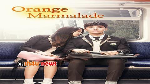 مسلسل Orange Marmalade الحلقة 3 الثالثة - HD