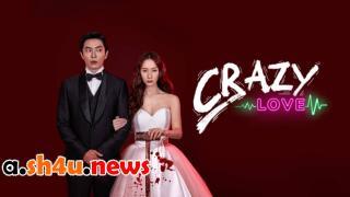 مسلسل Crazy Love الحلقة 11 الحادية عشر - HD