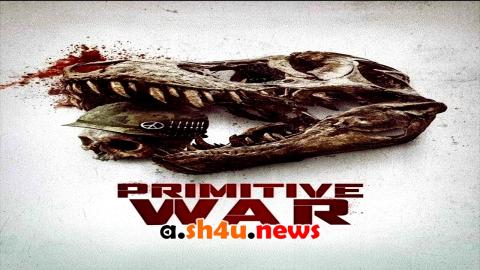 فيلم Primitive War 2025 مترجم - HD