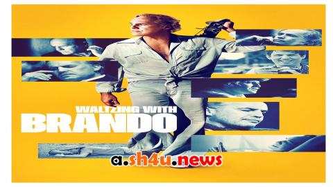 فيلم Waltzing with Brando 2025 مترجم - HD
