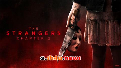 فيلم The Strangers: Chapter 2 2025 مترجم - HD