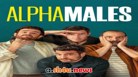 مسلسل Alpha Males الموسم الثالث الحلقة 6 مترجمة