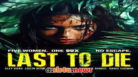 فيلم Last to Die 2025 مترجم - HD