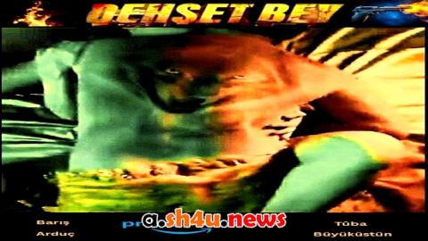فيلم Dehset Bey 2025 مترجم - HD