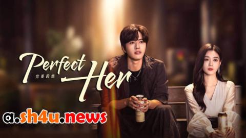 مسلسل Perfect Her الحلقة 1 الاولى - HD