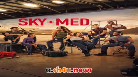 مسلسل Skymed الموسم الثالث الحلقة 2 مترجمة