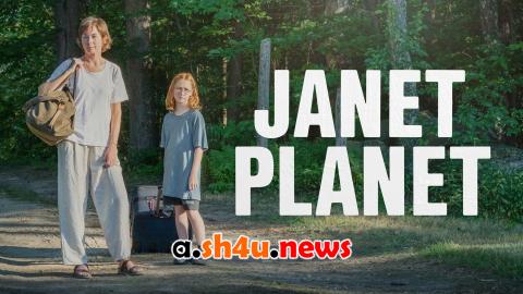 فيلم Janet Planet 2023 مترجم - HD