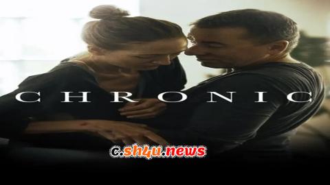 فيلم Chronic 2015 مترجم - HD