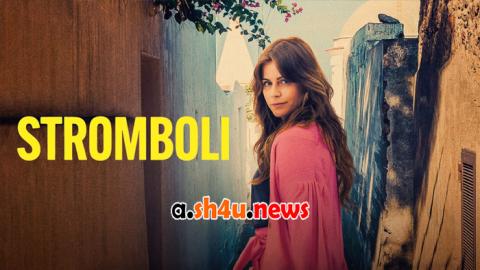 فيلم Stromboli 2022 مترجم - HD