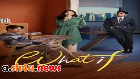 مسلسل What If الحلقة 12 الثانية عشر - HD